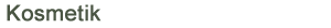 Kosmetik